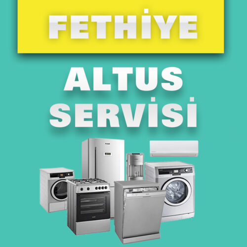 Fethiye Altus Servisi | Altus Teknik Servis